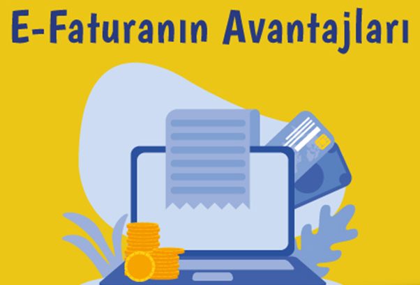 E-Faturanın Avantajları