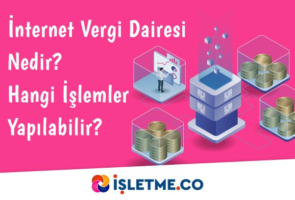 İnternet Vergi Dairesi Nedir?